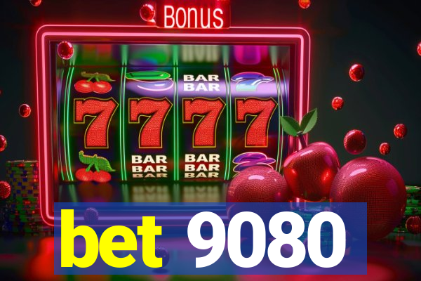 bet 9080